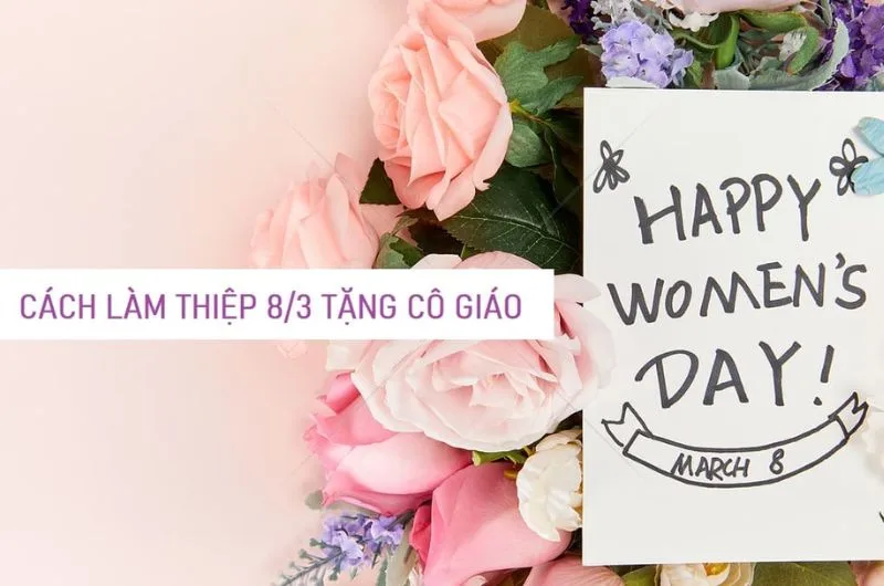 Lam thiep 8 3 tang co giao
